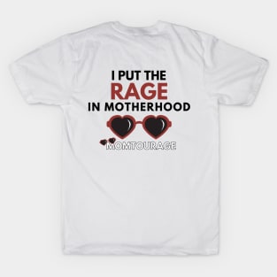 I put the RAGE in Motherhood T-Shirt